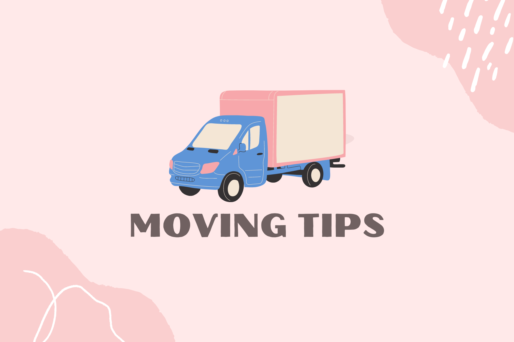 Moving Tips: From Chaos to Comfort